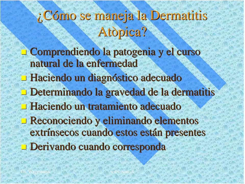 diagnóstico adecuado Determinando la gravedad de la dermatitis Haciendo un