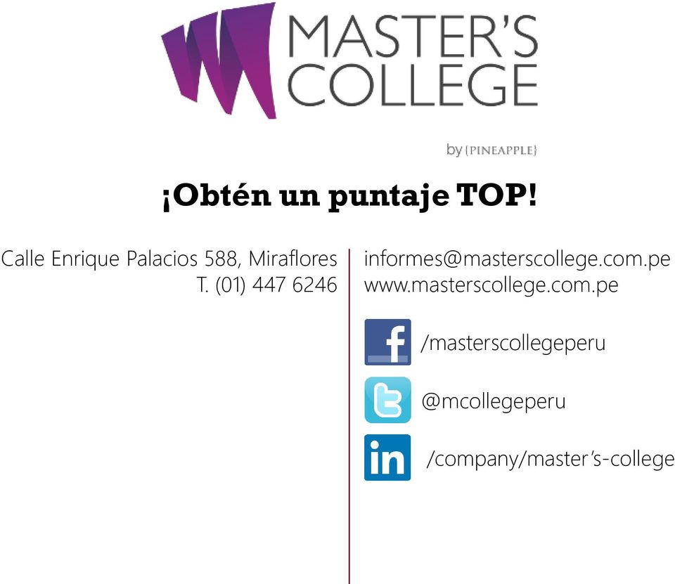 (01) 447 6246 informes@masterscollege.com.pe www.