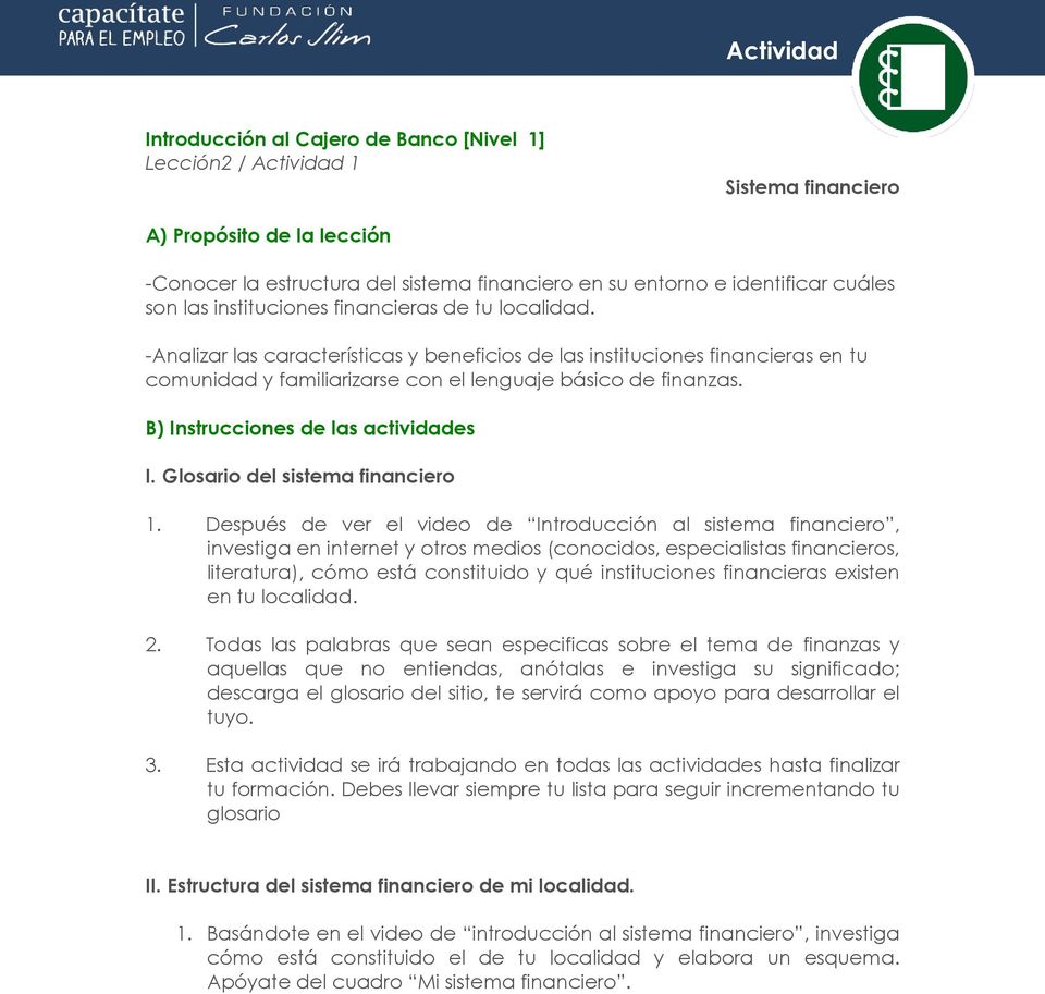 B) Instrucciones de las actividades I. Glosario del sistema financiero 1.