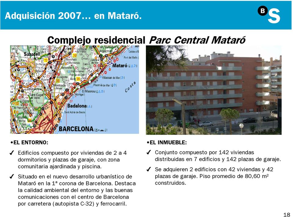 ajardinada y piscina. Situado en el nuevo desarrollo urbanístico de Mataró en la 1ª corona de Barcelona.