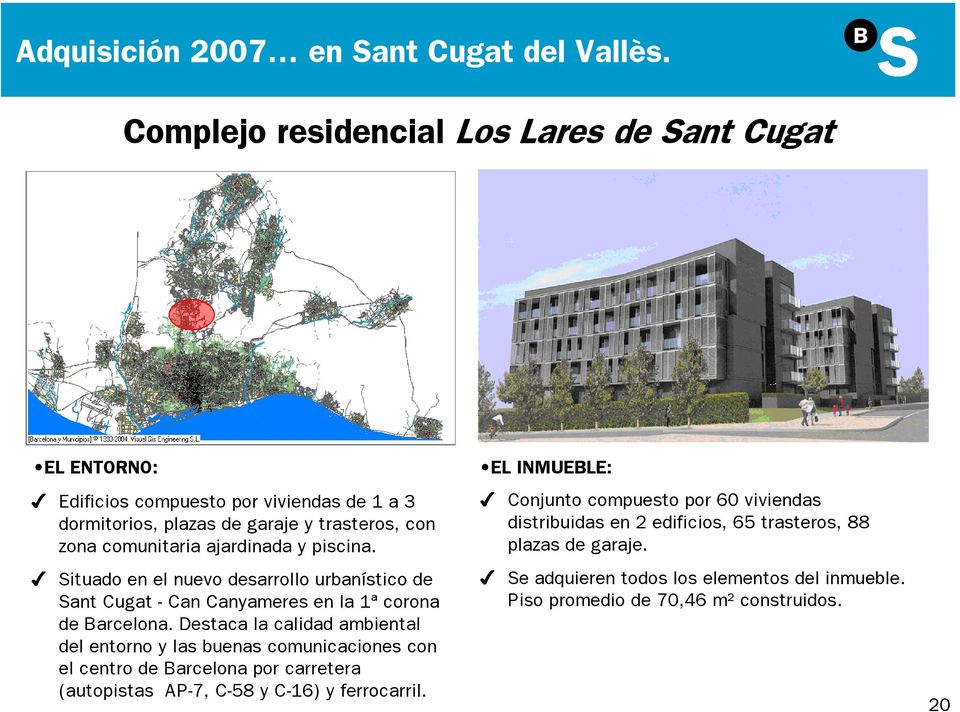 ajardinada y piscina. Situado en el nuevo desarrollo urbanístico de Sant Cugat - Can Canyameres en la 1ª corona de Barcelona.