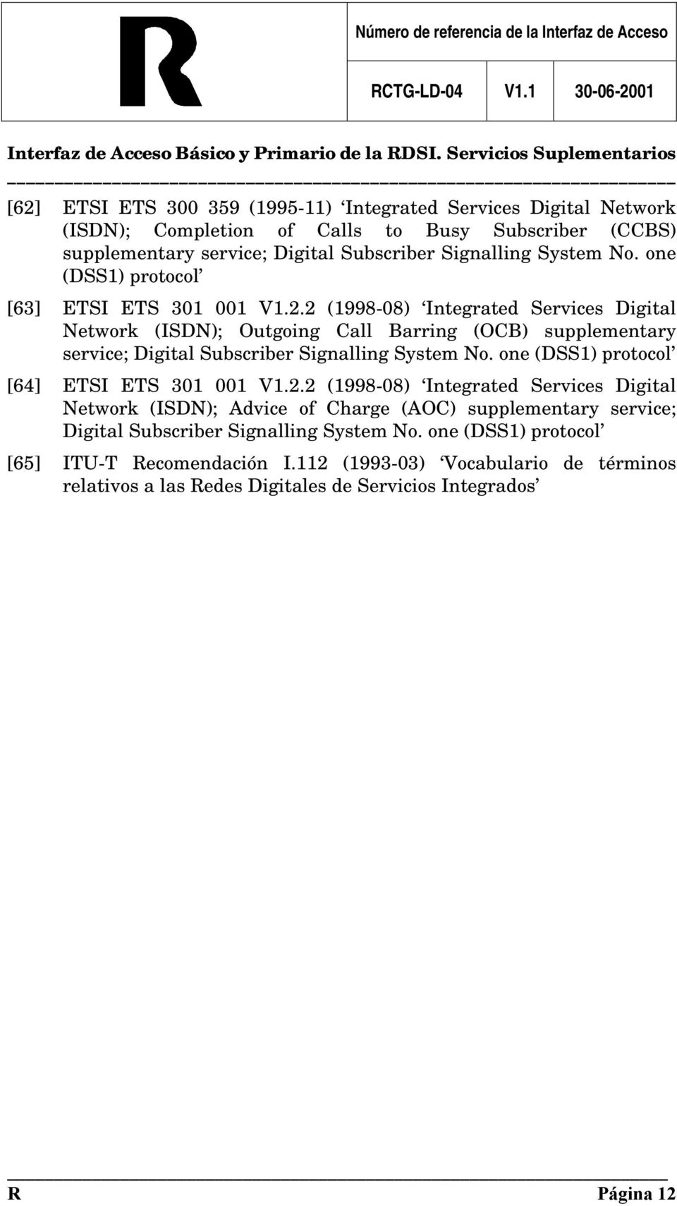 2 (1998-08) Integrated Services Digital Network (ISDN); Outgoing Call Barring (OCB) supplementary service; Digital Subscriber Signalling System No.