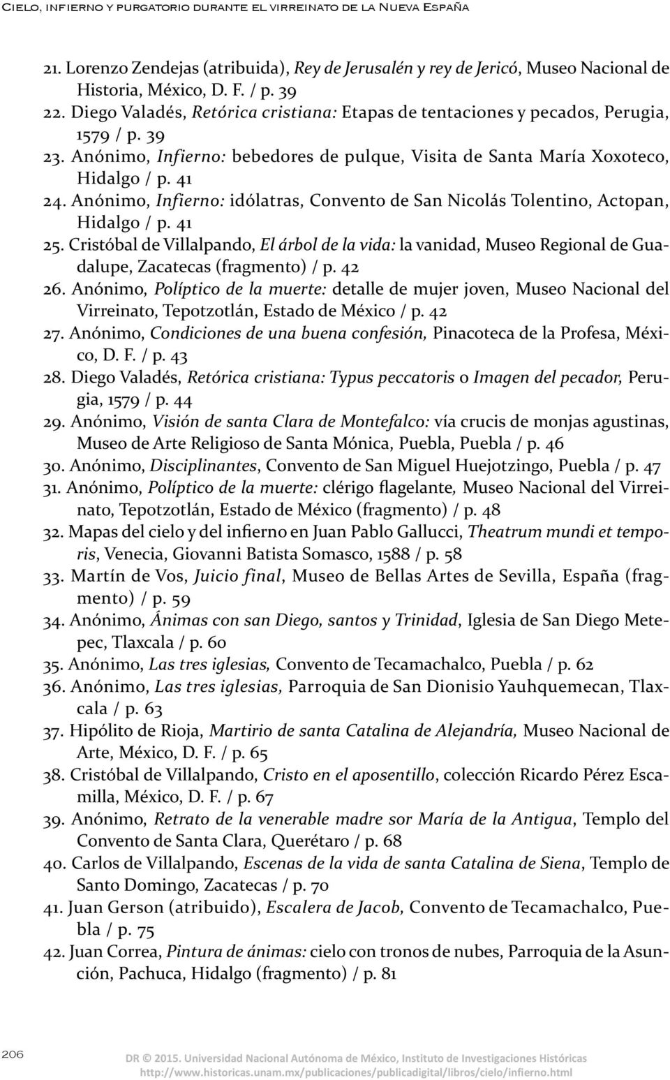 Anónimo, Infierno: idólatras, Convento de San Nicolás Tolentino, Actopan, Hidalgo / p. 41 25.