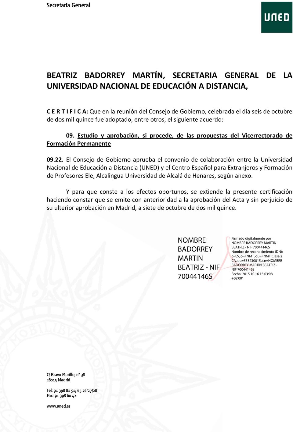 El Consejo de Gobierno aprueba el convenio de colaboración entre la Universidad Nacional de Educación a Distancia (UNED) y el Centro Español para Extranjeros y Formación de Profesores Ele, Alcalingua