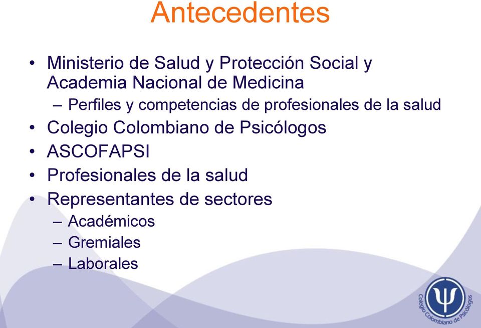 la salud Colegio Colombiano de Psicólogos ASCOFAPSI Profesionales