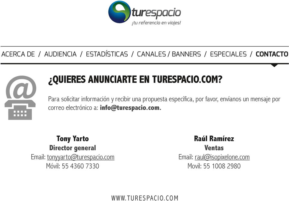 mensaje por correo electrónico a: info@turespacio.com.
