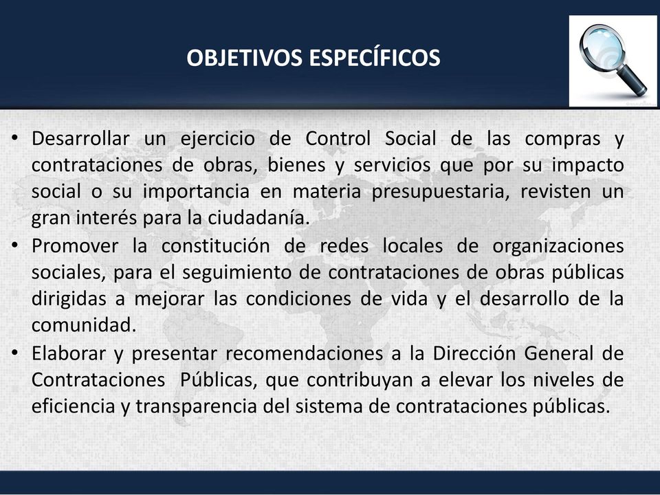 Promover la constitución de redes locales de organizaciones sociales, para el seguimiento de contrataciones de obras públicas dirigidas a mejorar las