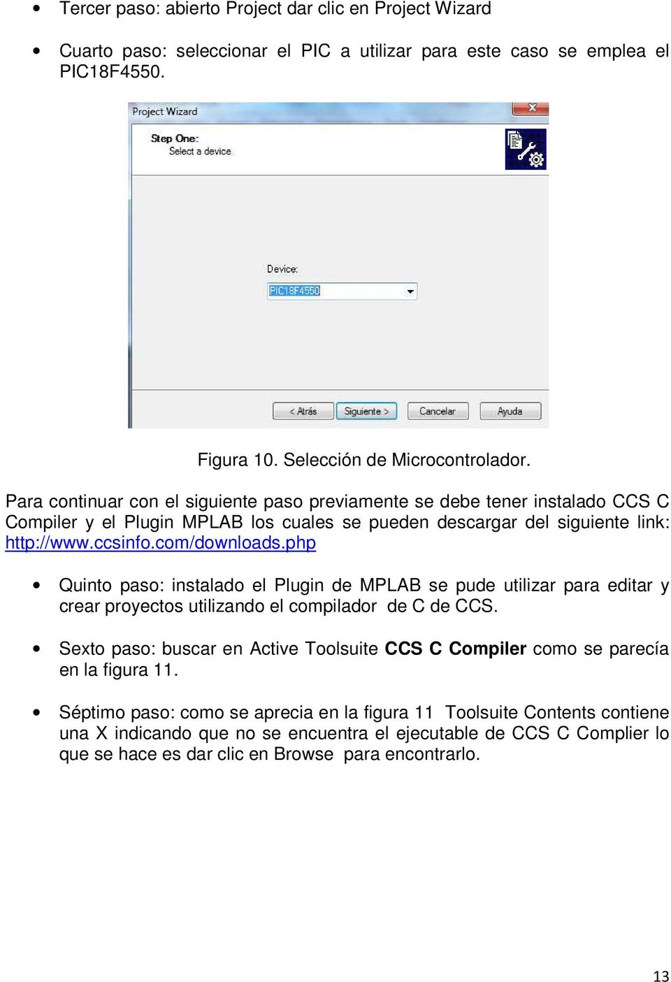php Quinto paso: instalado el Plugin de MPLAB se pude utilizar para editar y crear proyectos utilizando el compilador de C de CCS.