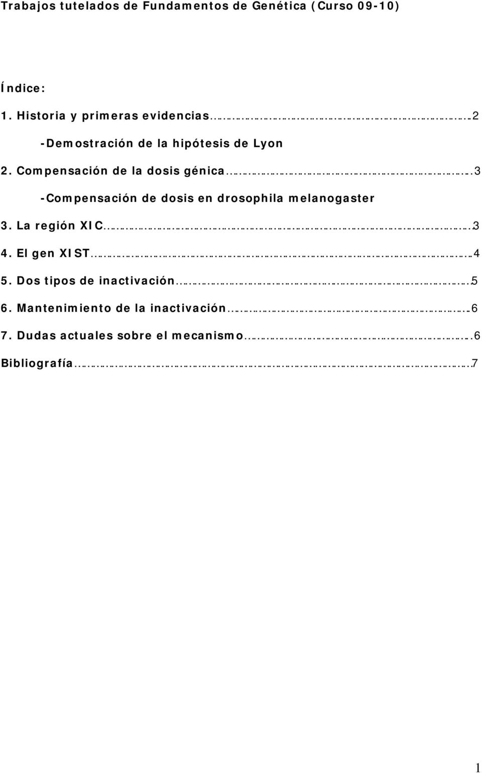 Compensación de la dosis génica..3 -Compensación de dosis en drosophila melanogaster 3.