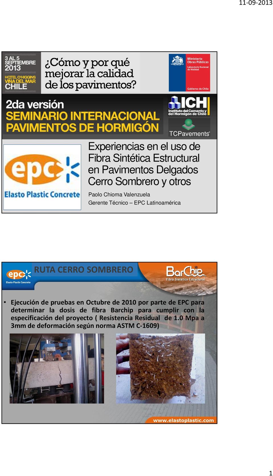 2010 por parte de EPC para determinar la dosis de fibra Barchip para cumplir con la
