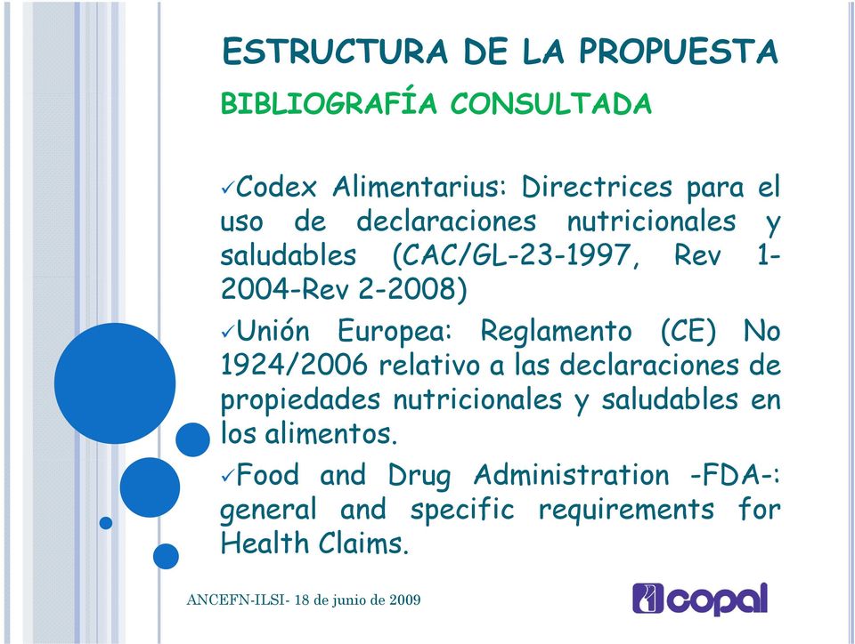 (CE) No 1924/2006 relativo a las declaraciones de propiedades nutricionales y saludables en