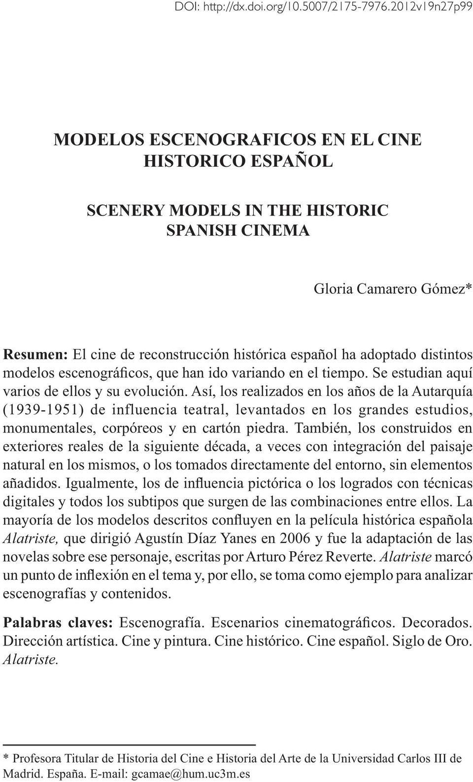 MODELS IN THE HISTORIC SPANISH CINEMA Gloria Camarero Gómez* Resumen: El