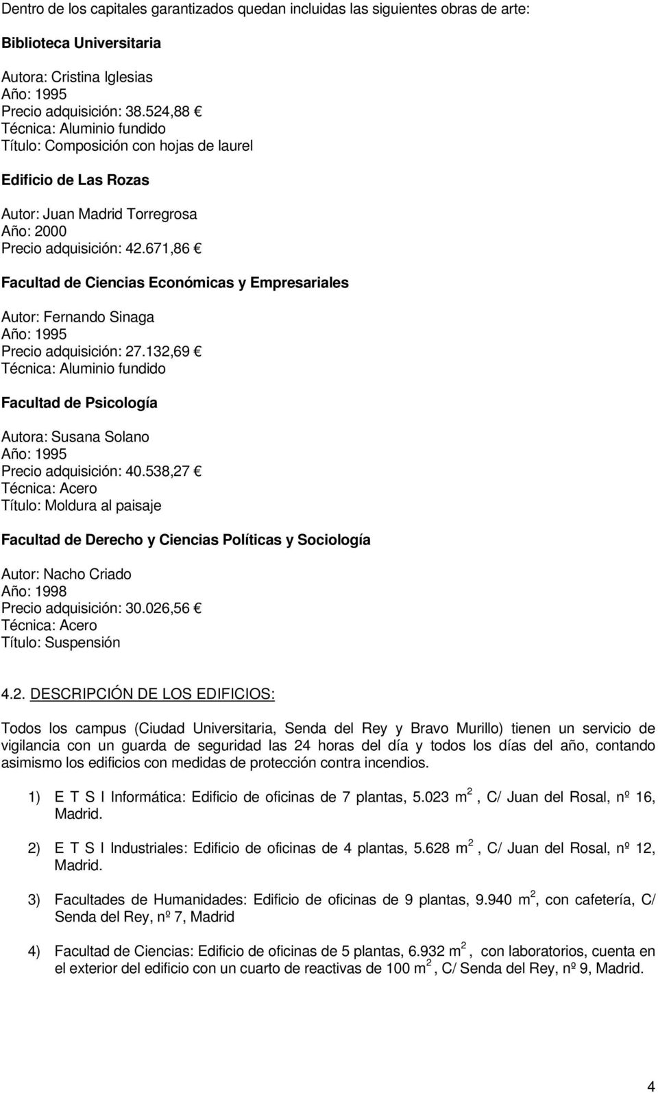 671,86 Facultad de Ciencias Económicas y Empresariales Autor: Fernando Sinaga Año: 1995 Precio adquisición: 27.