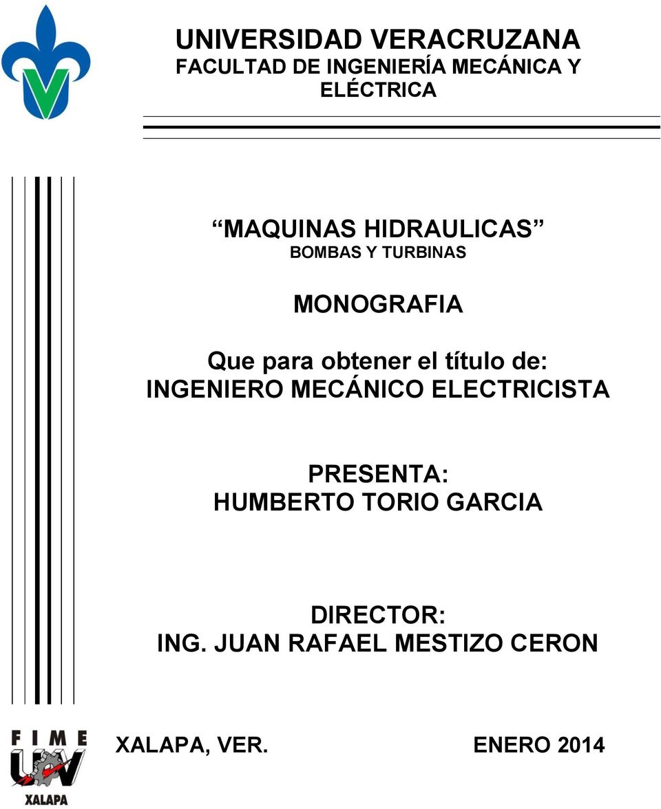 el título de: INGENIERO MECÁNICO ELECTRICISTA PRESENTA: HUMBERTO