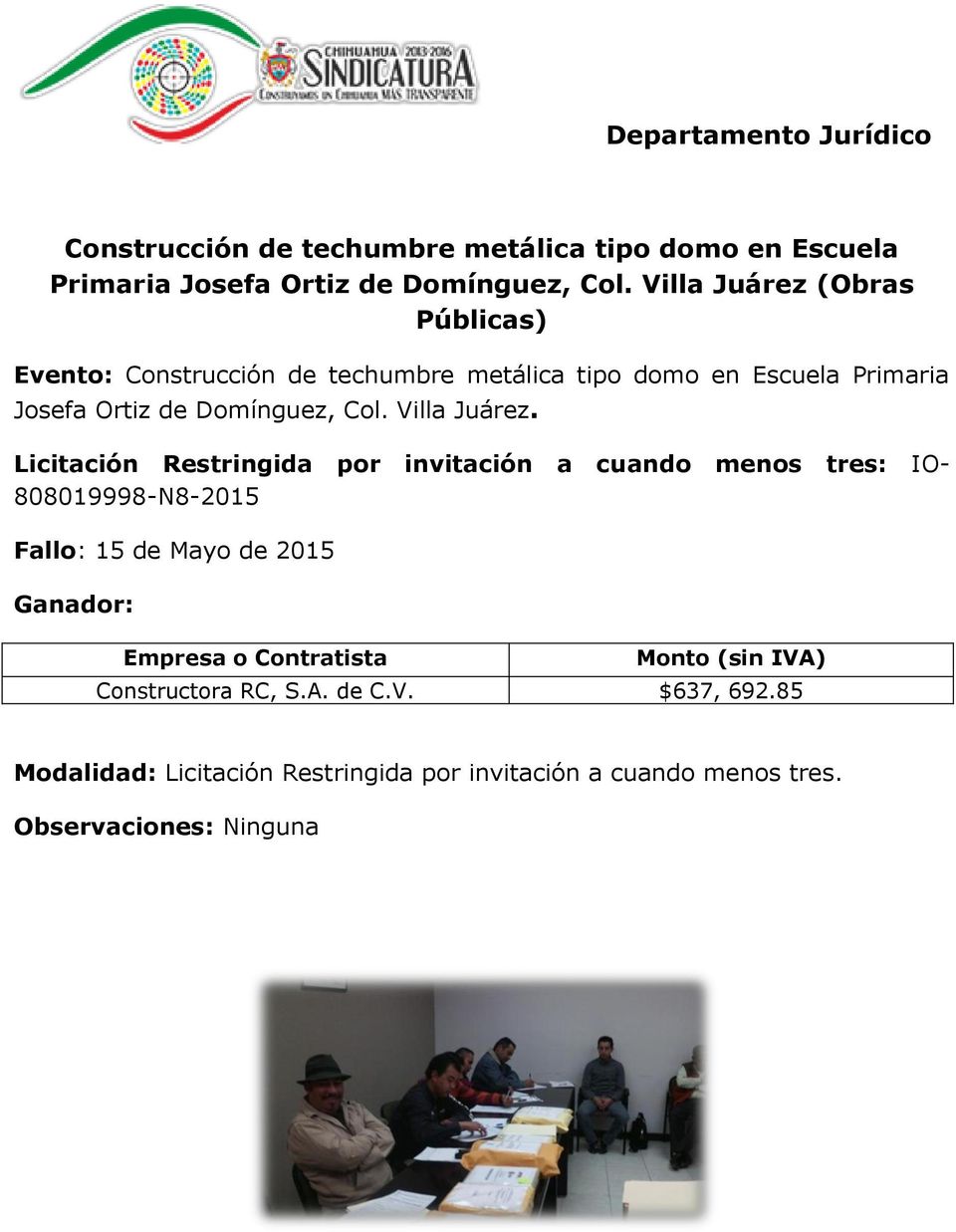 (Obras Públicas) Evento:  Domínguez, Col. Villa Juárez.