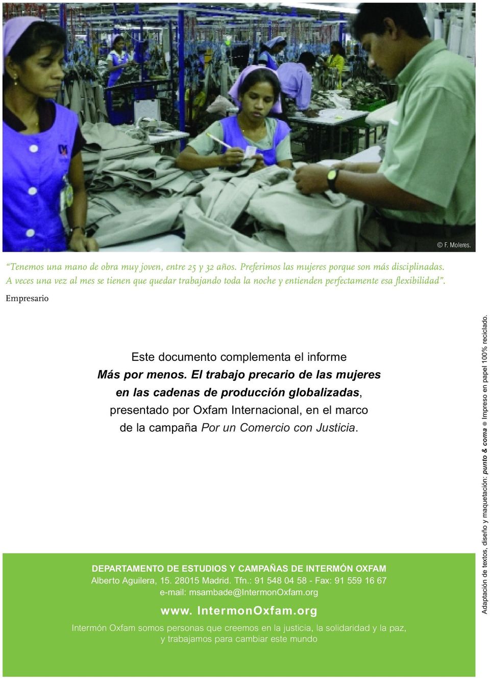 El trabajo precario de las mujeres en las cadenas de producción globalizadas, presentado por Oxfam Internacional, en el marco de la campaña Por un Comercio con Justicia.