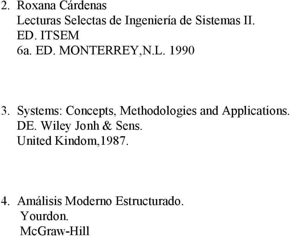 Systems: Concepts, Methodologies and Applications. DE.