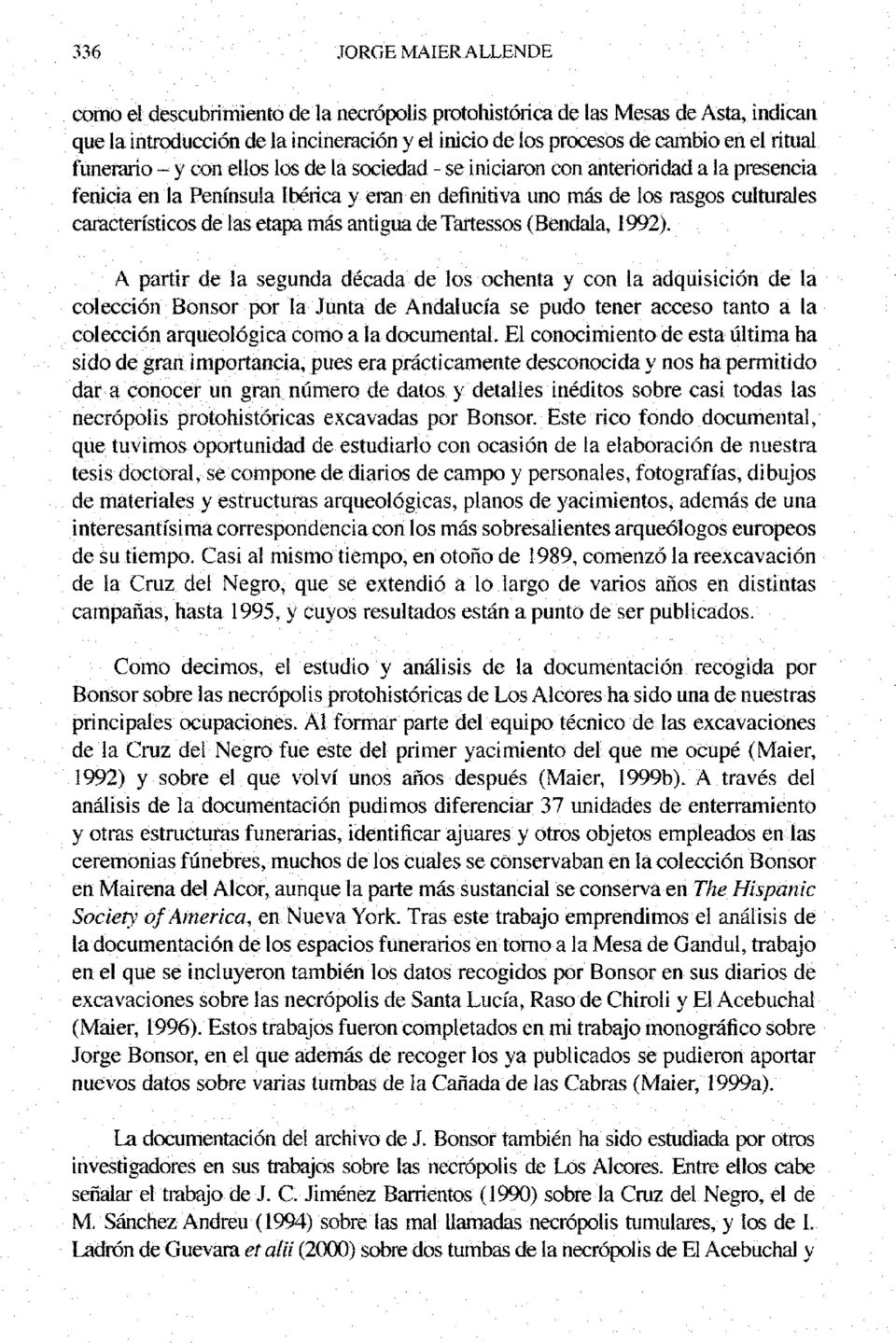 etapa más antigua de Taftessos (Bendala, 1992).