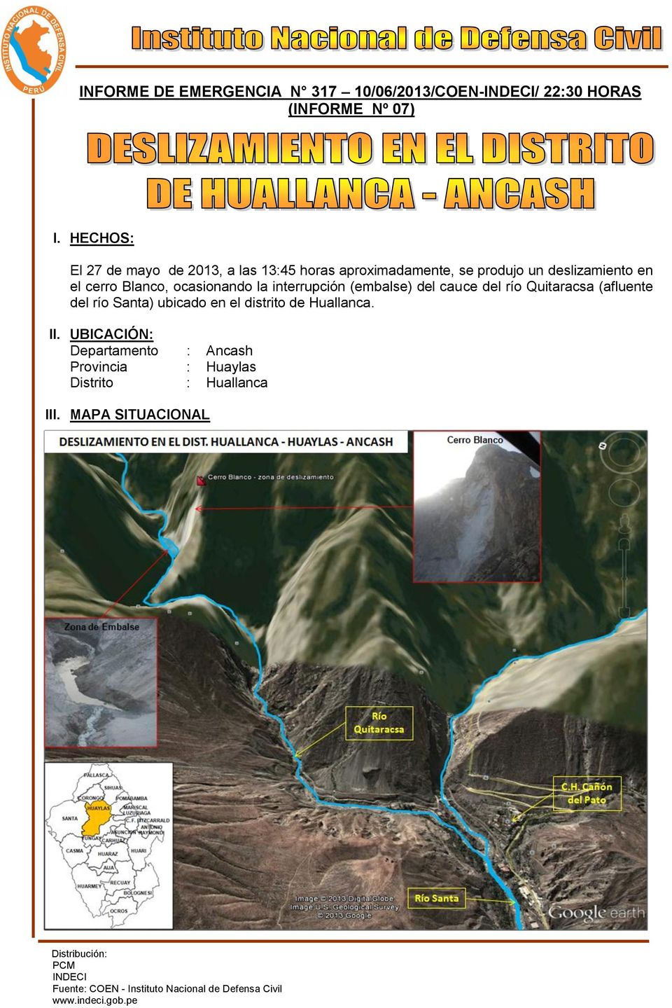cerro Blanco, ocasionando la interrupción (embalse) del cauce del río Quitaracsa (afluente del río