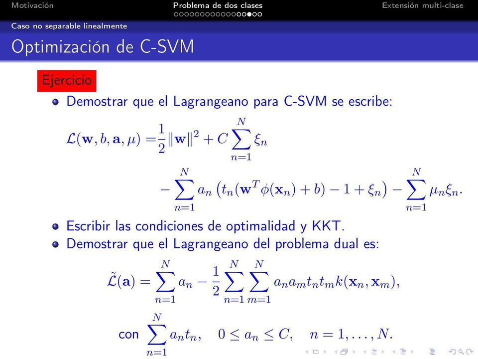 ξ n. Escribir las condiciones de optimalidad y KKT.