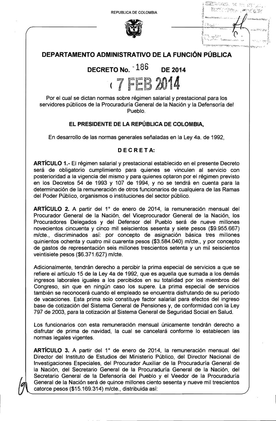 El PRESIDENTE DE la REPÚBLICA DE COLOMBIA, En desarrollo de las normas generales señaladas en la Ley 4a. de 1992, DE C R E T A: ARTíCULO 1.
