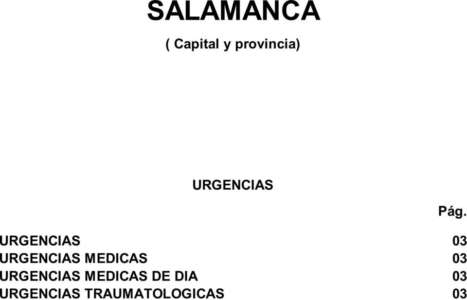 URGENCIAS MEDICAS DE DIA 03 URGENCIAS