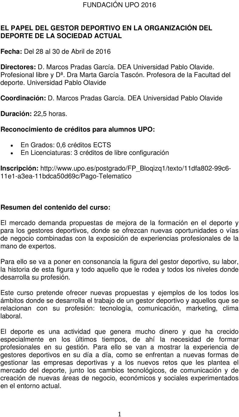 DEA Universidad Pablo Olavide Duración: 22,5 horas.
