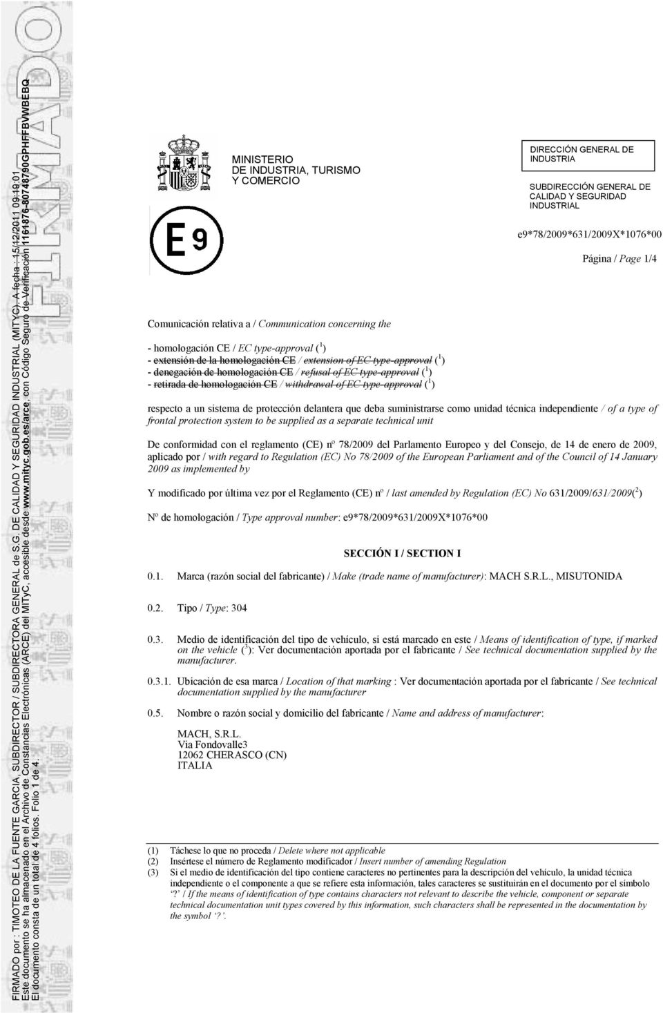 homologación CE / refusal of EC type-approval ( 1 ) - retirada de homologación CE / withdrawal of EC type-approval ( 1 ) L Página / Page 1/4 respecto a un sistema de protección delantera que deba