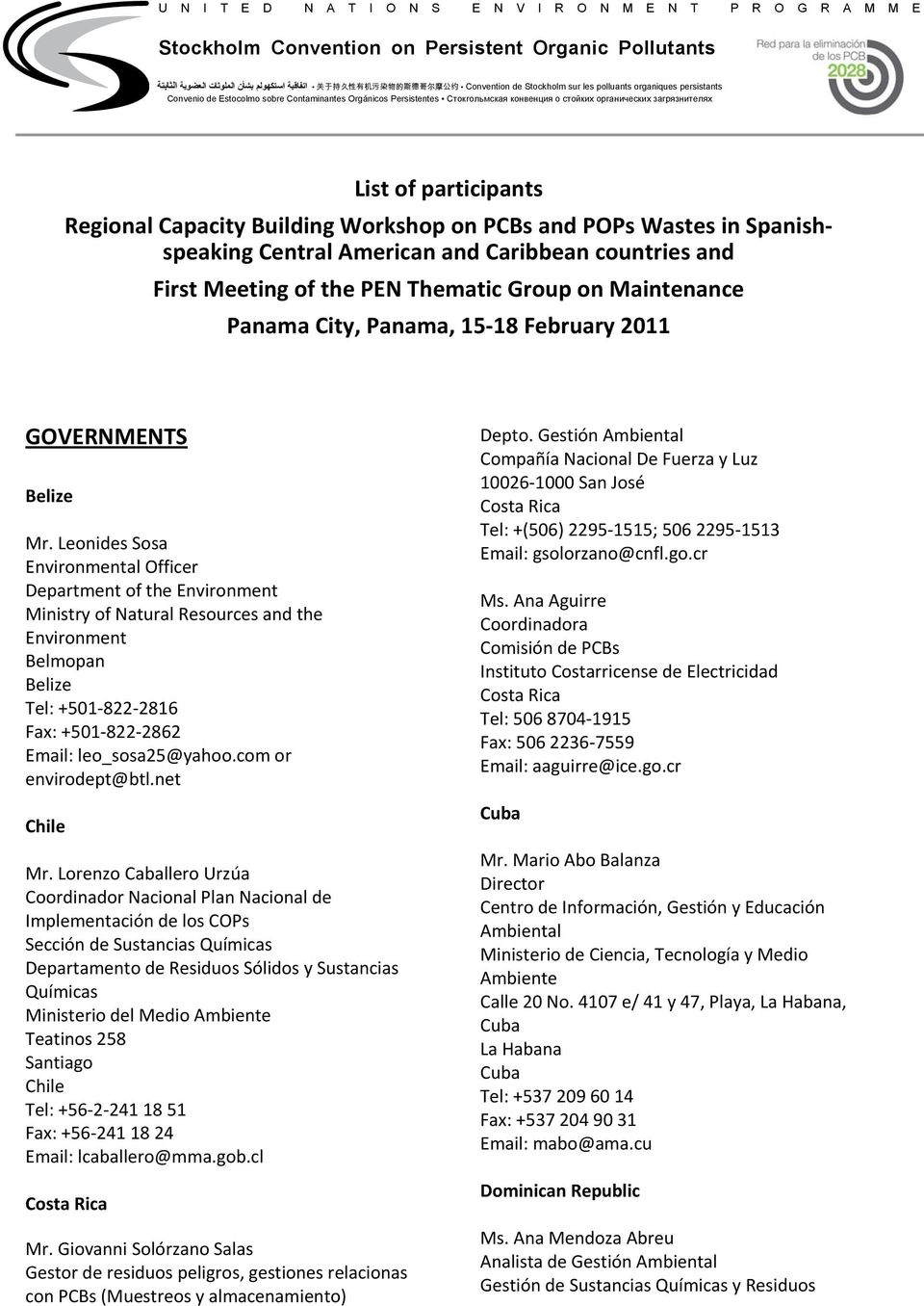 List of participants Regional Capacity Building Workshop on PCBs and POPs Wastes in Spanishspeaking Central American and Caribbean countries and First Meeting of the PEN Thematic Group on Maintenance