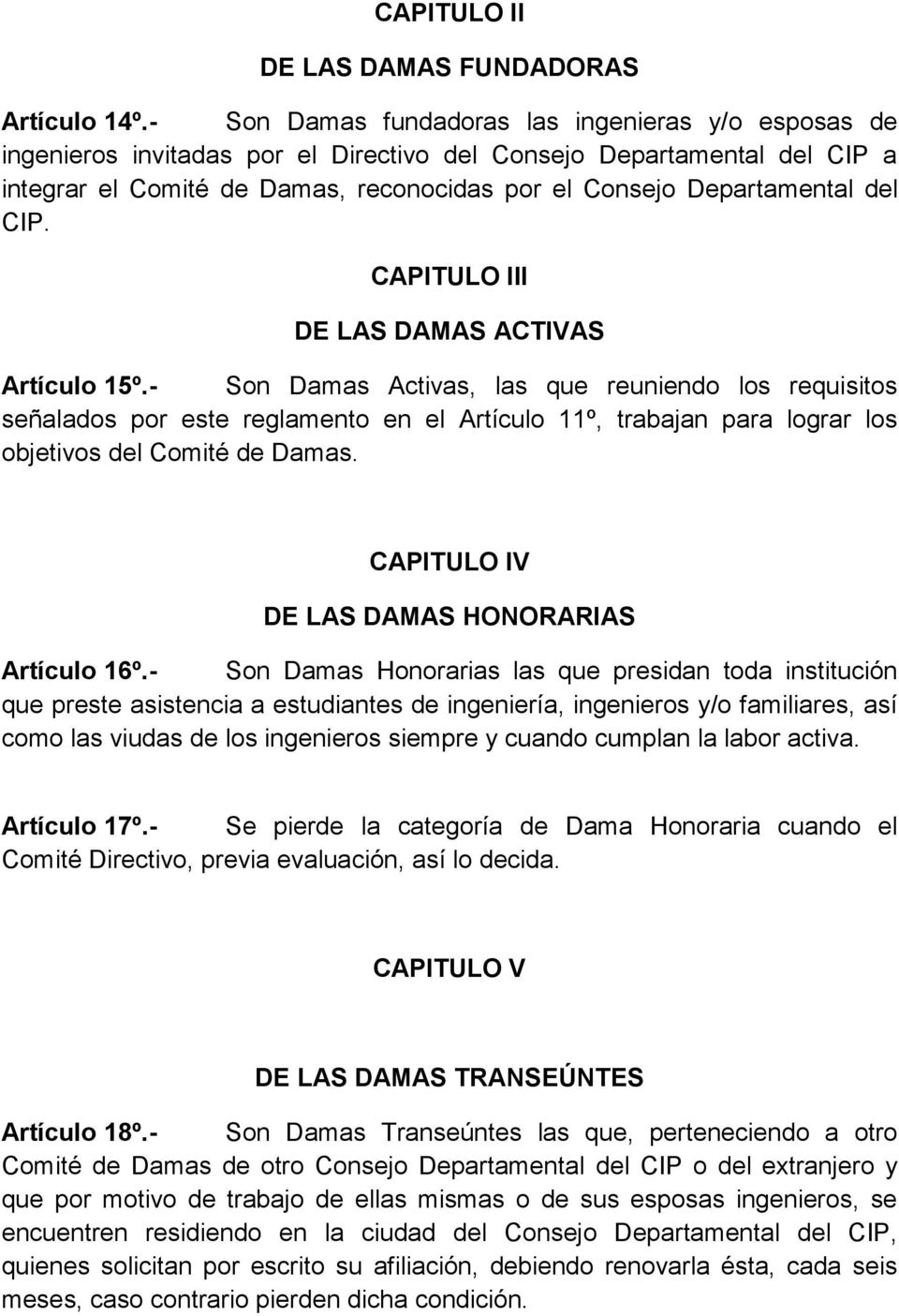 del CIP. CAPITULO III DE LAS DAMAS ACTIVAS Artículo 15º.