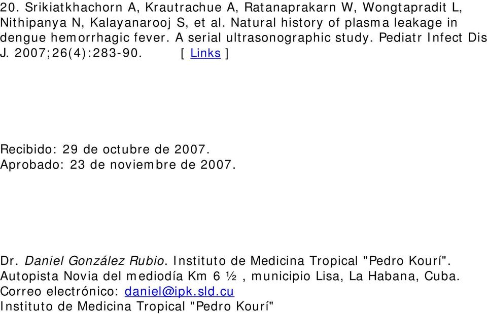 2007;26(4):283-90. Recibido: 29 de octubre de 2007. Aprobado: 23 de noviembre de 2007. Dr. Daniel González Rubio.