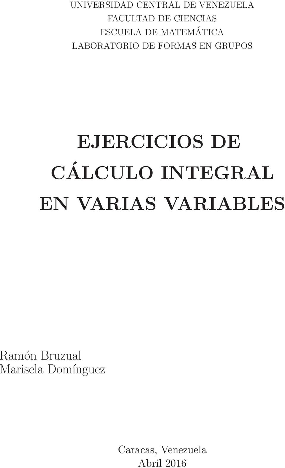 EJERCICIOS DE CÁLCULO INTEGRAL EN VARIAS VARIABLES