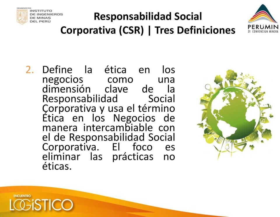 Social Corporativa y usa el término Ética en los Negocios de manera
