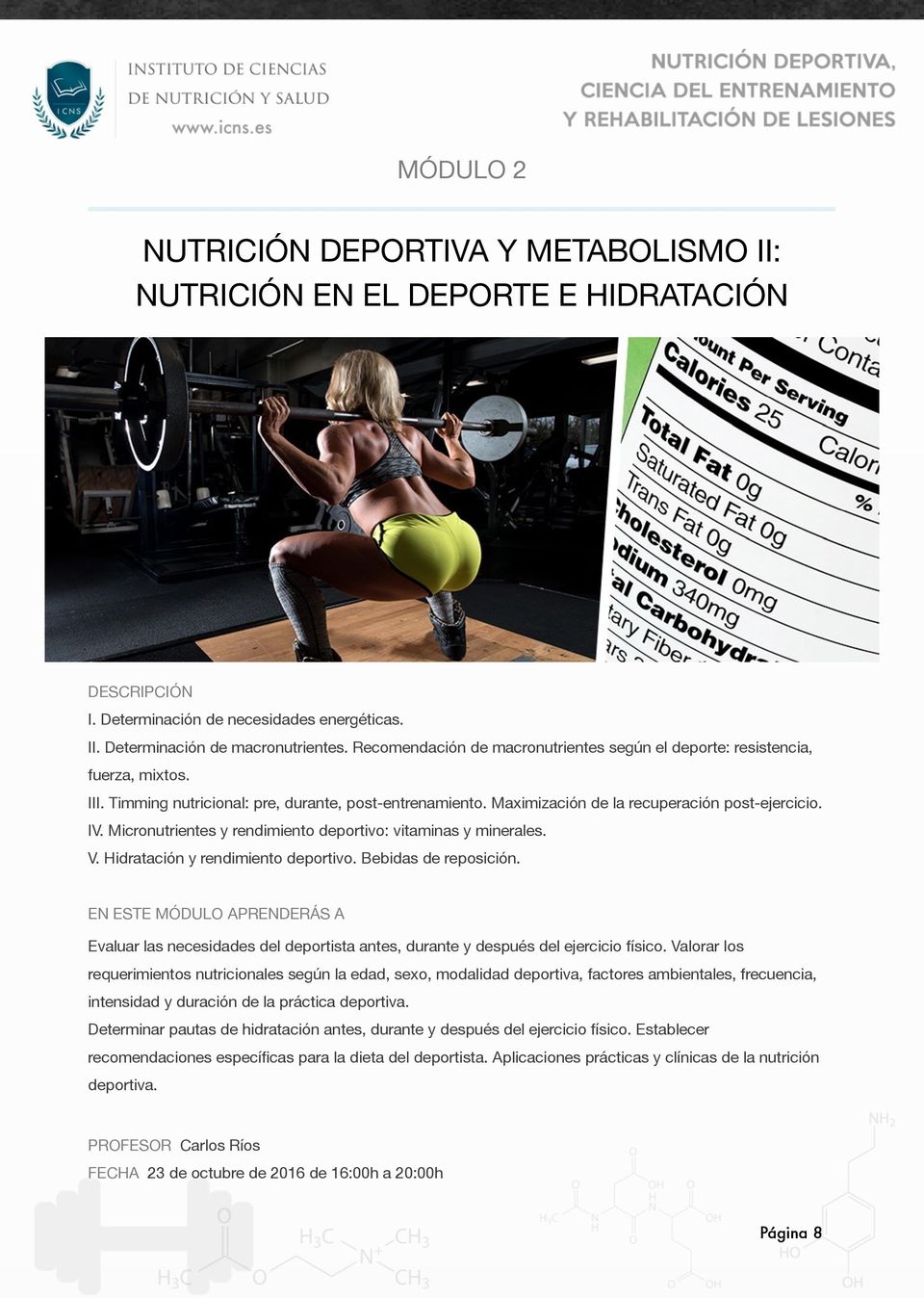 Micronutrientes y rendimiento deportivo: vitaminas y minerales. V. Hidratación y rendimiento deportivo. Bebidas de reposición.