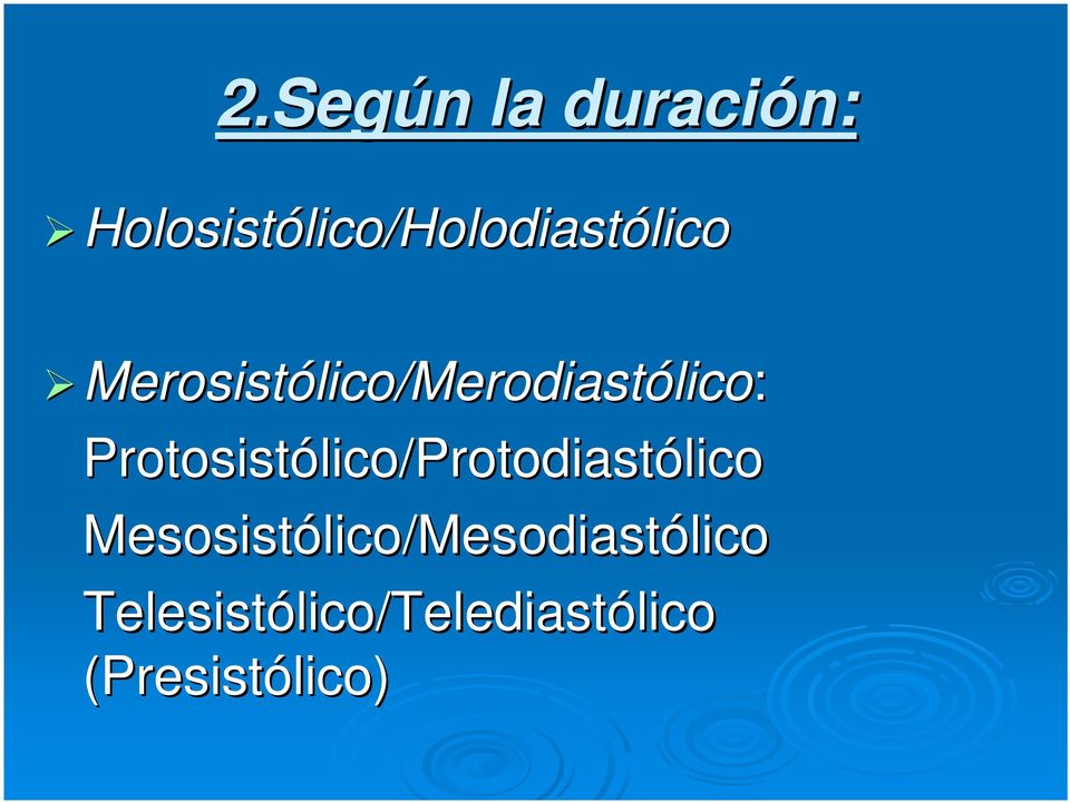 lico/merodiastólico: Protosistólico