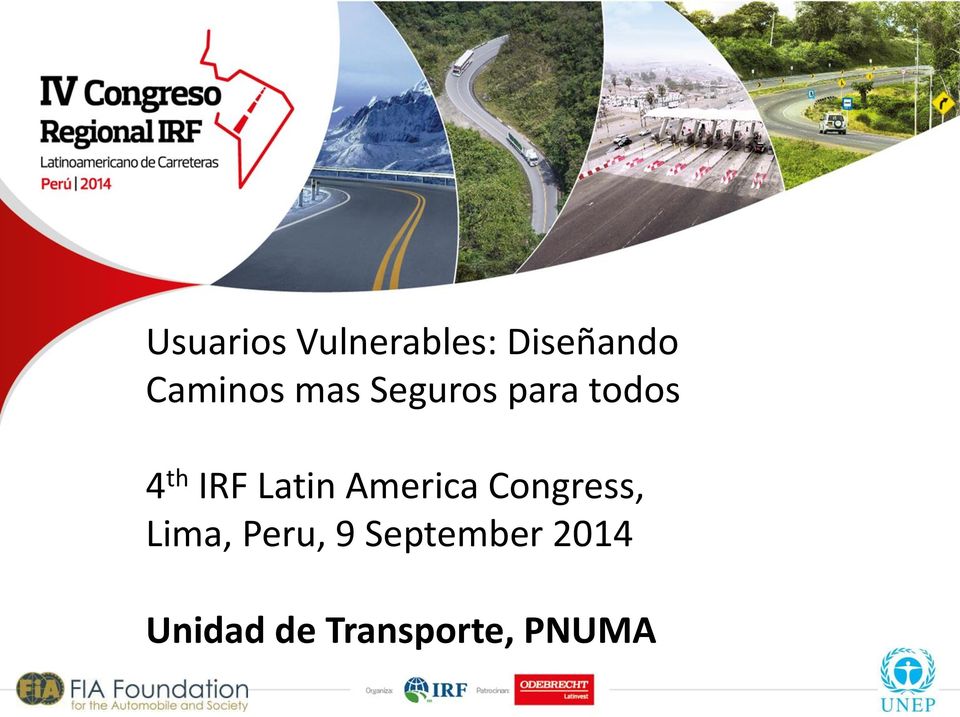 IRF Latin America Congress, Lima,