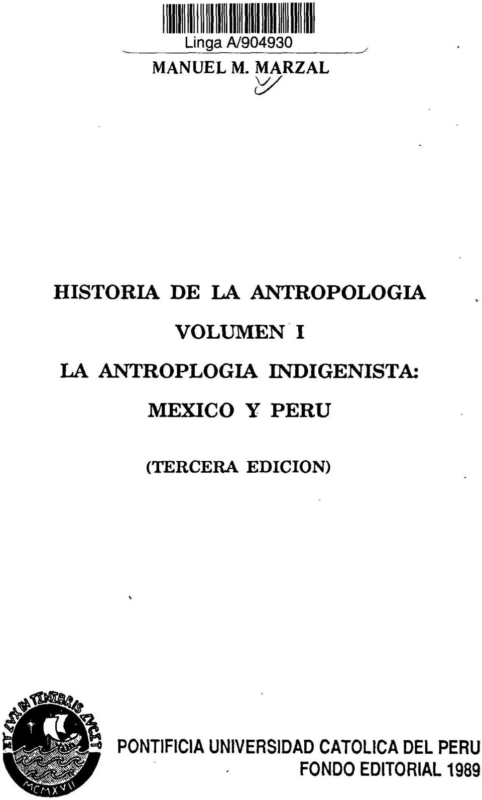 ANTROPLOGIA INDIGENISTA: MÉXICO Y PERÚ (TERCERA