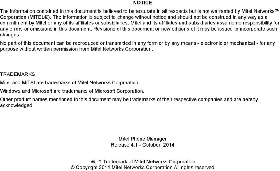 Mitel and its affiliates and subsidiaries assume no responsibility for any errors or omissions in this document.