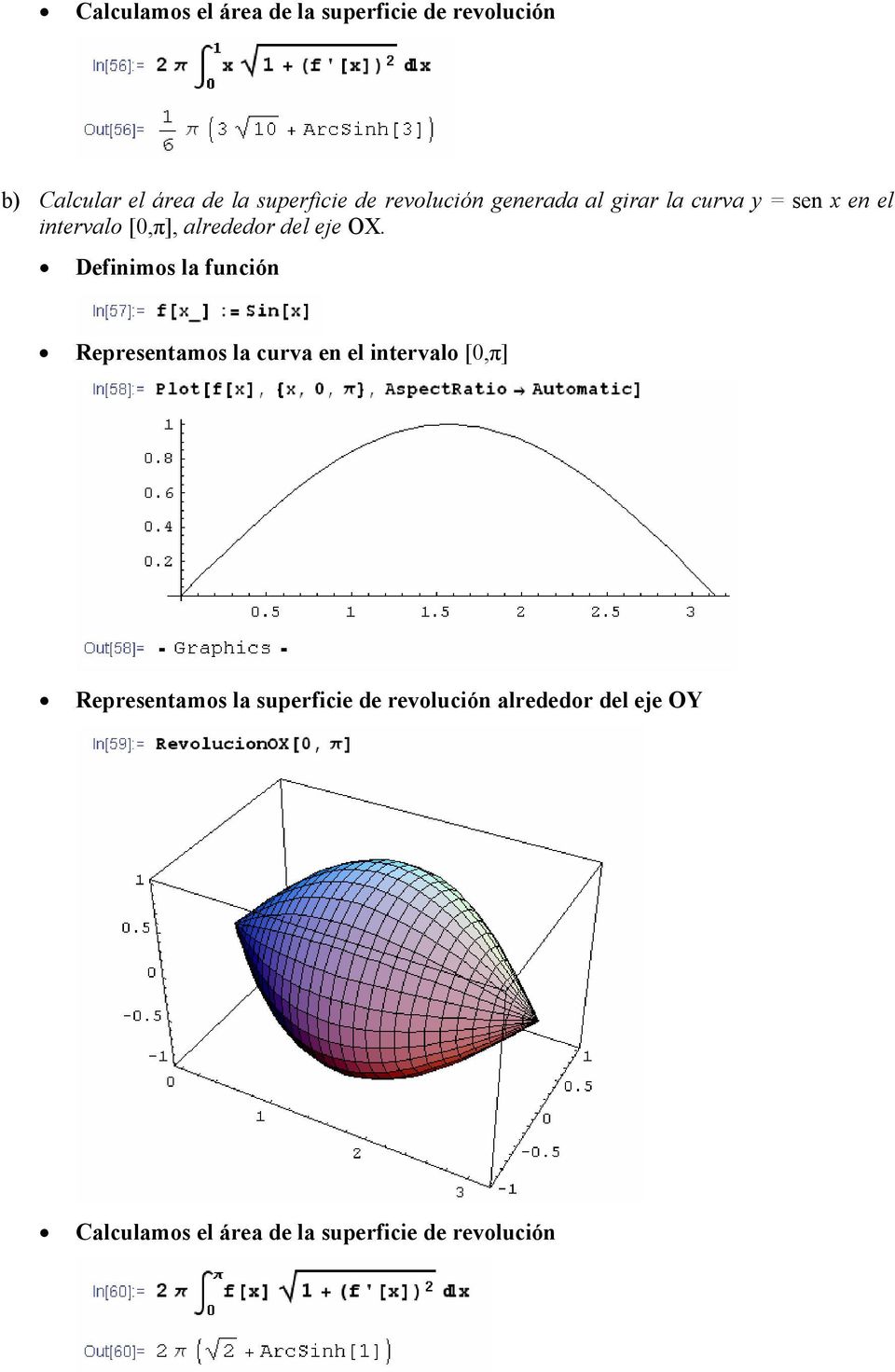 Definimos la función Representamos la curva en el intervalo [0π] Representamos la