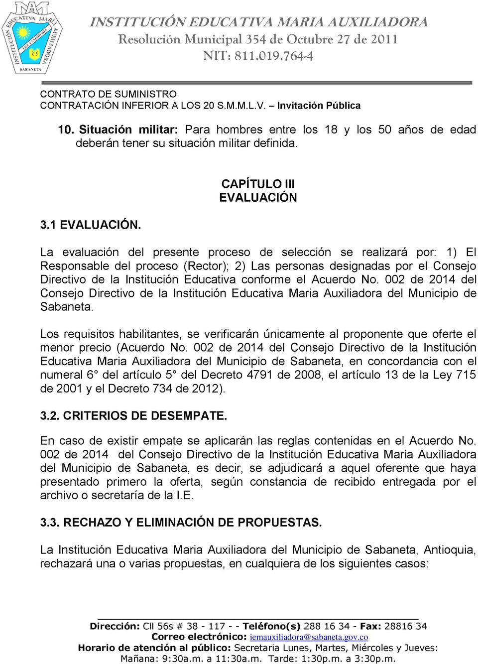 Educativa conforme el Acuerdo No. 002 de 2014 del Consejo Directivo de la Institución Educativa Maria Auxiliadora del Municipio de Sabaneta.