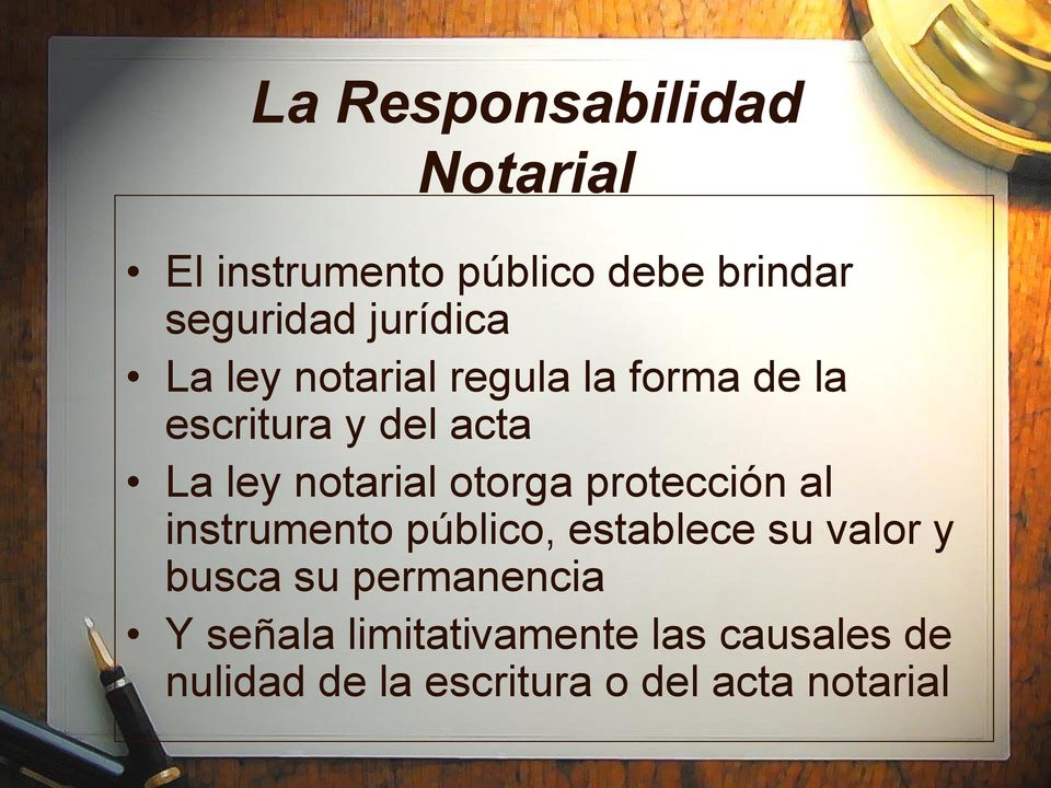notarial otorga protección al instrumento público, establece su valor y busca su