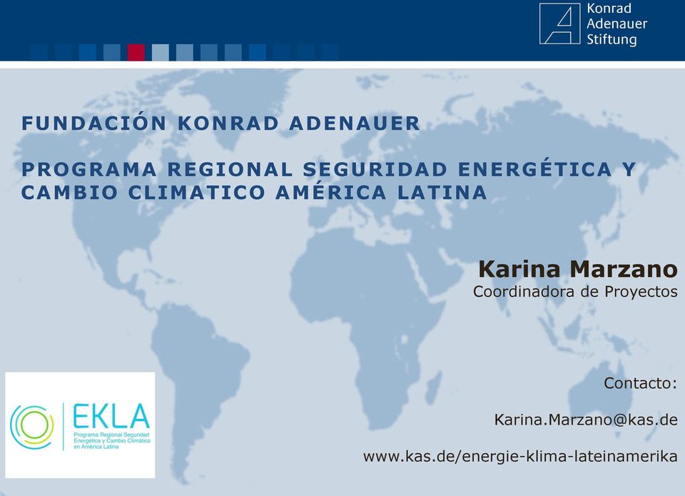 LATINA Karina Marzano Coordinadora de Proyectos