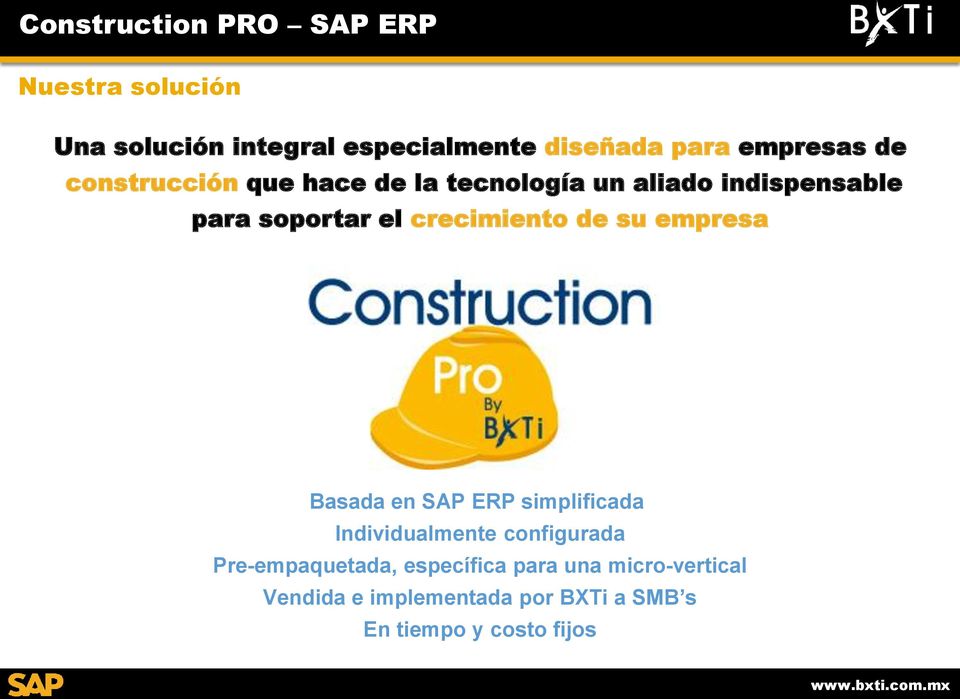 crecimiento de su empresa Basada en SAP ERP simplificada Individualmente configurada