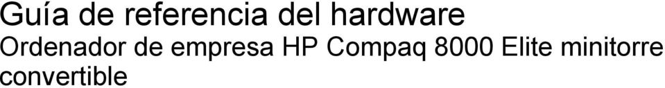 empresa HP Compaq 8000