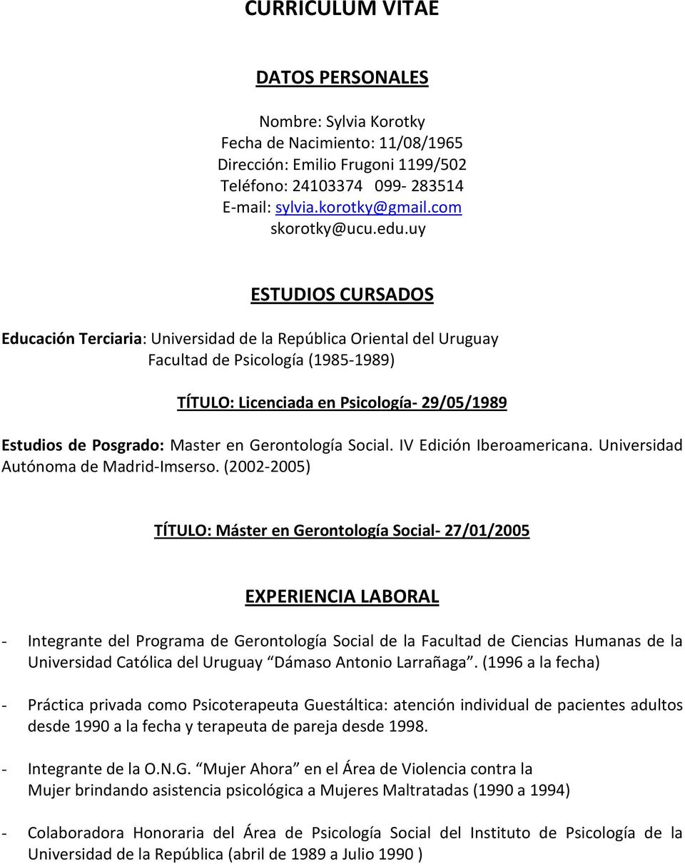 Master en Gerontología Social. IV Edición Iberoamericana. Universidad Autónoma de Madrid-Imserso.