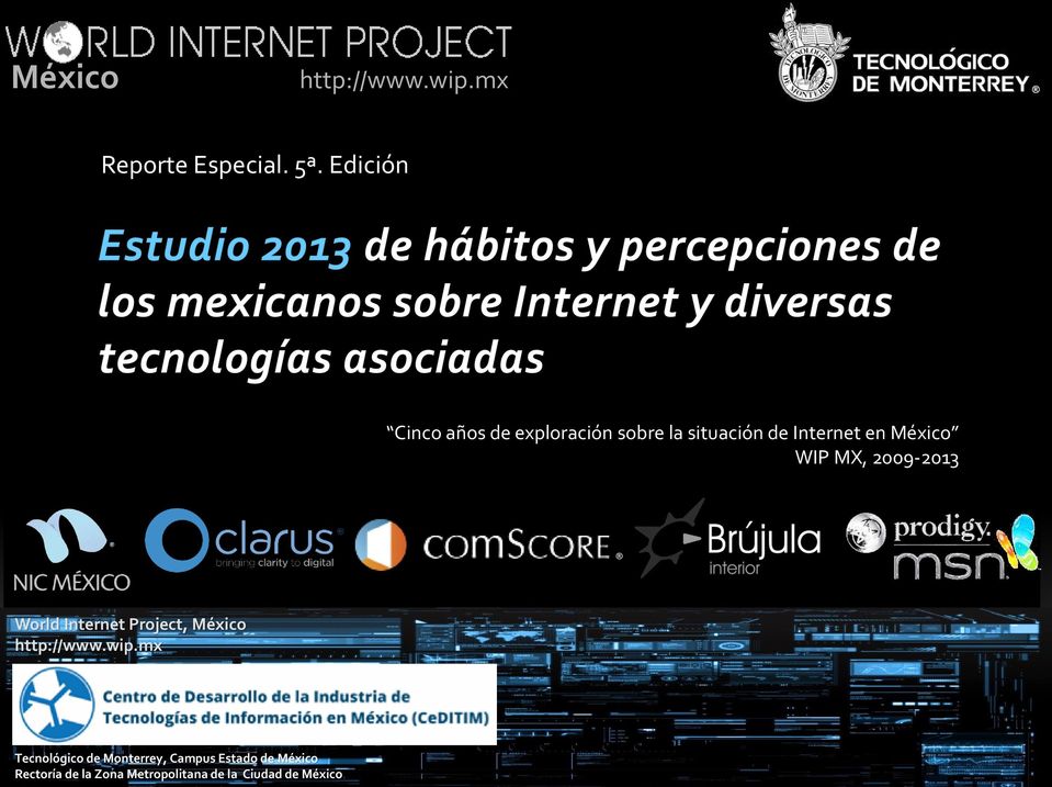 2009-2013 World Internet Project, México http://www.wip.