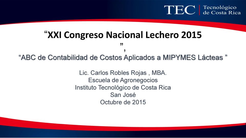 Lic. Carlos Robles Rojas, MBA.
