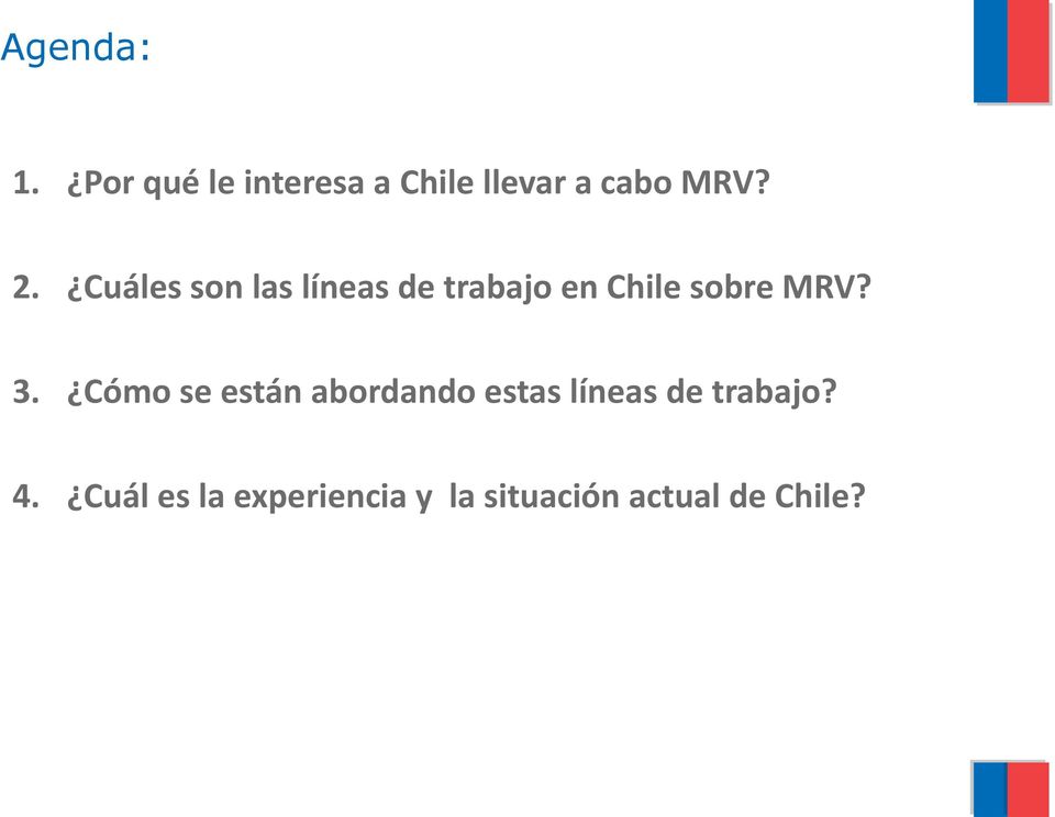 Cuáles son las líneas de trabajo en Chile sobre MRV? 3.