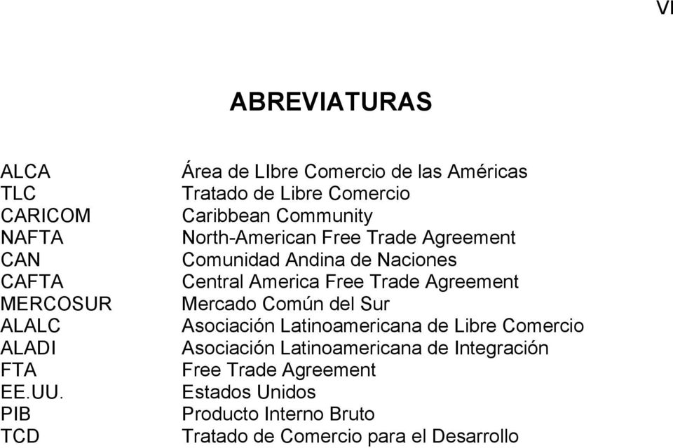 Agreement Comunidad Andina de Naciones Central America Free Trade Agreement Mercado Común del Sur Asociación