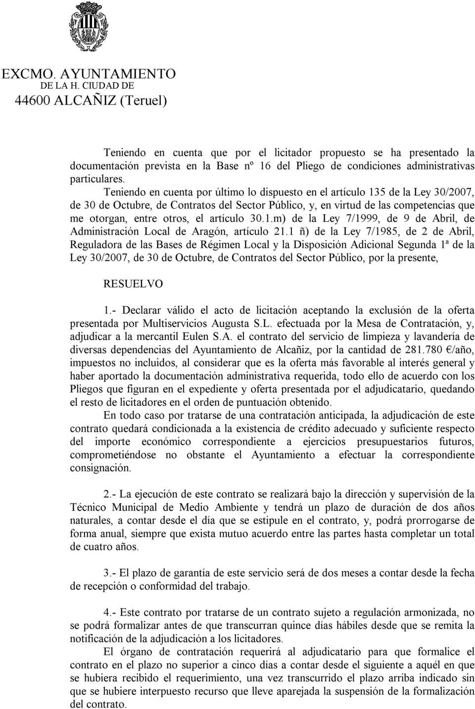 artículo 30.1.m) de la Ley 7/1999, de 9 de Abril, de Administración Local de Aragón, artículo 21.